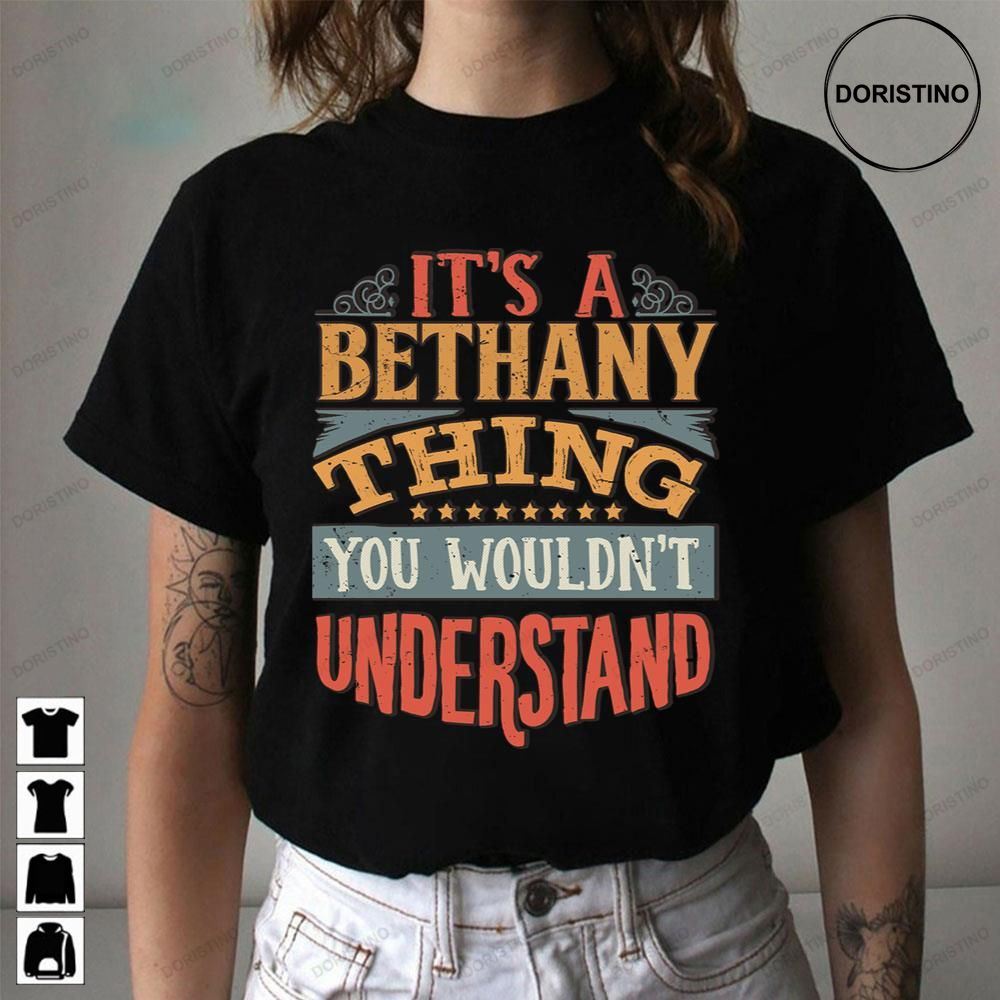 Bethany Name Its A Bethany Thing You Wouldnt Understand Trending Style